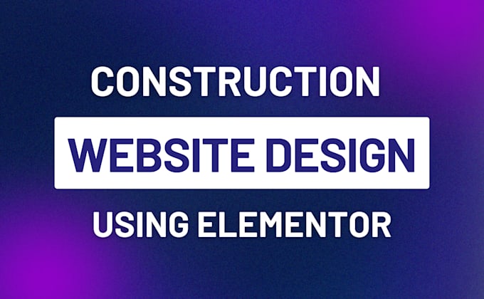 Gig Preview - Build a premium and professional construction website using elementor