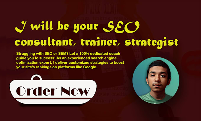 Gig Preview - Be your SEO consultant, trainer, strategist, coach, and google strategy expert