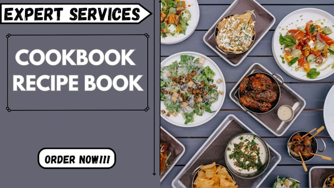 Gig Preview - Design and write recipes for cookbook recipe book and ebook