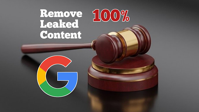 Gig Preview - Remove illegal,unwanted,harrasing and copyright content from google search