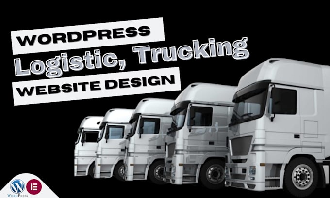 Gig Preview - Design logistic website, trucking, cargo, dispatch and transport website