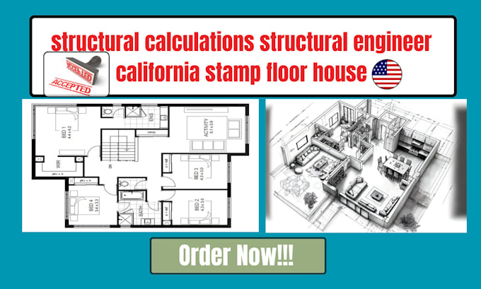 Gig Preview - Do structural calculations, structural engineer, california stamp, floor, house