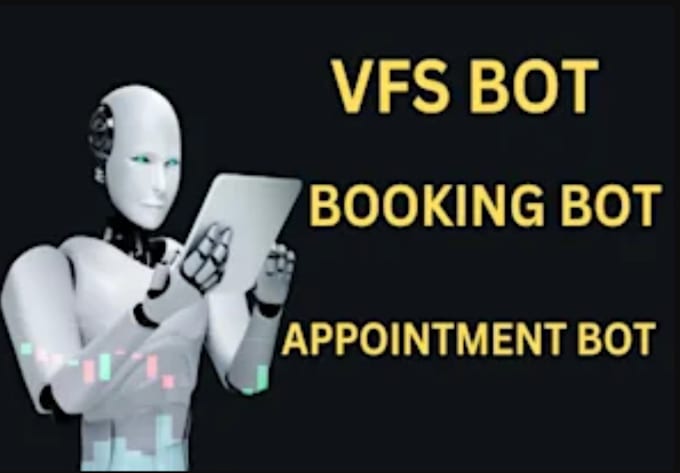 Gig Preview - Create tls bot, appointment bot, vfs bot, visa booking bot, bls bot