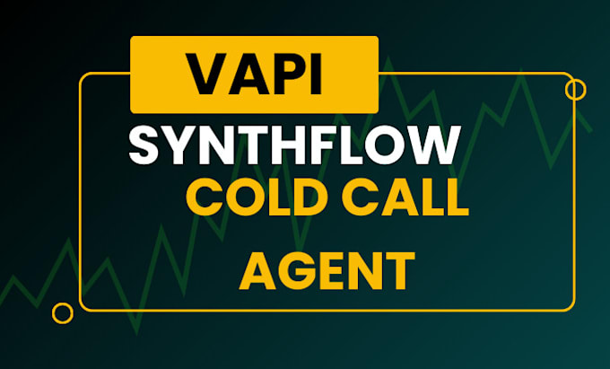 Gig Preview - Vapi synthflow ai cold calling agent