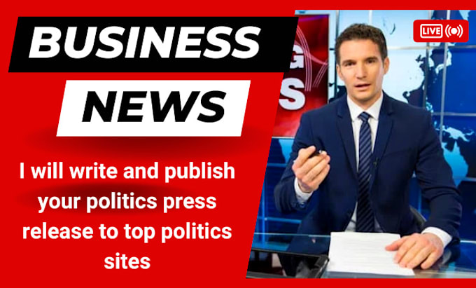 Gig Preview - Write and publish your politics press release to top politics sites