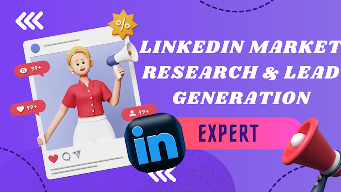 Gig Preview - Be your professional linkedin market research targeted lead generation expert