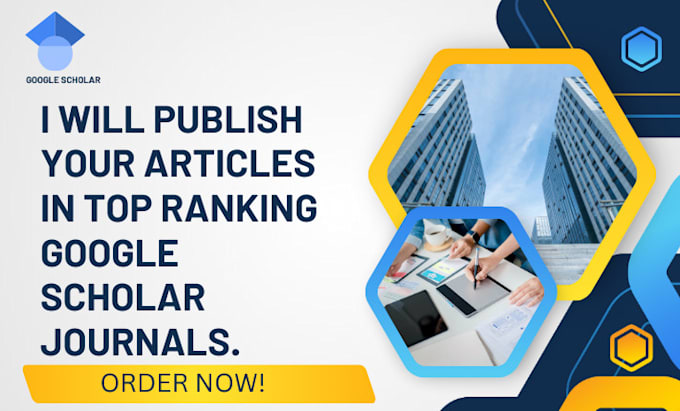 Gig Preview - Publish your articles in top ranking google scholar journals