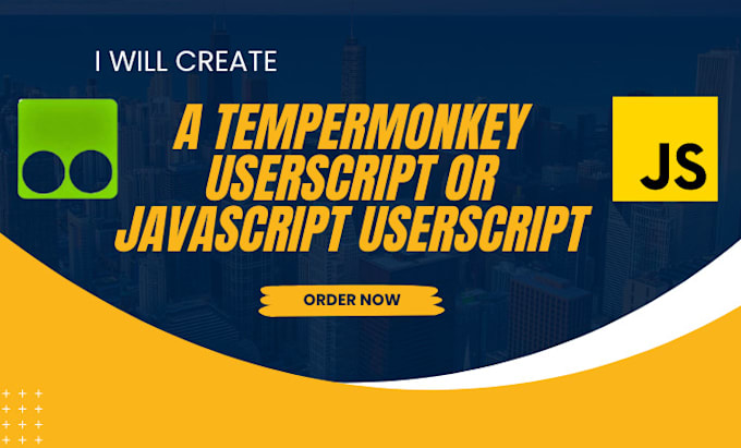 Gig Preview - Develop custom javascript or tampermonkey user scripts