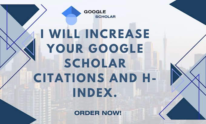 Gig Preview - Increase your google scholar citations and h index