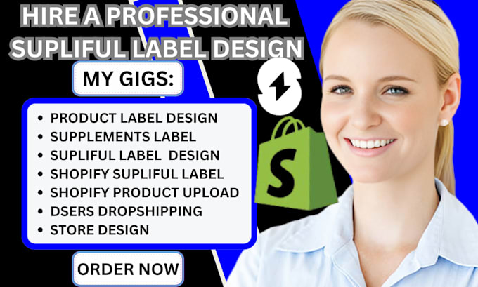 Gig Preview - Supliful label design shopify supliful product upload dropshipping store dsers