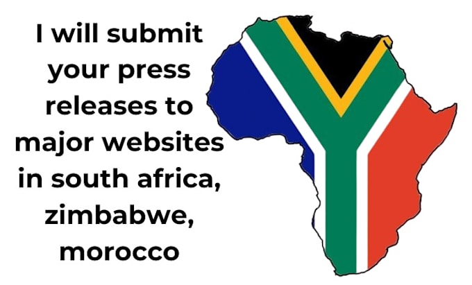 Gig Preview - Submit your press releases to major websites in south africa, zimbabwe, morocco