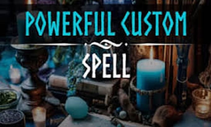 Gig Preview - Cast a custom created spell for you to overcome life challenges