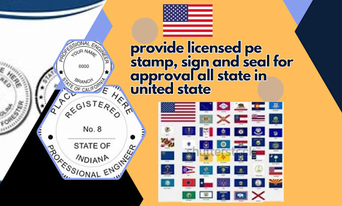 Gig Preview - Provide licensed pe stamp, sign and seal for approval all state in united state