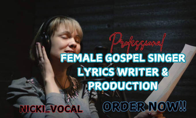 Gig Preview - Be your exceptional lyrics writer, female gospel singer, rock, hymns, worship