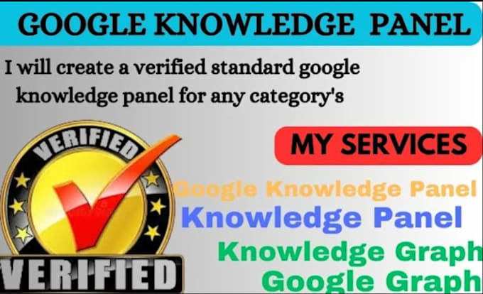 Gig Preview - Create a lifetime verified google knowledge panel for individuals and businesses