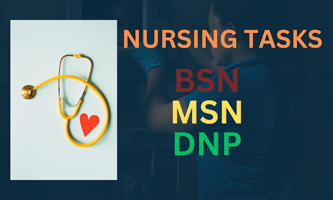 Gig Preview - Do all nursing tasks including bsn msn dnp