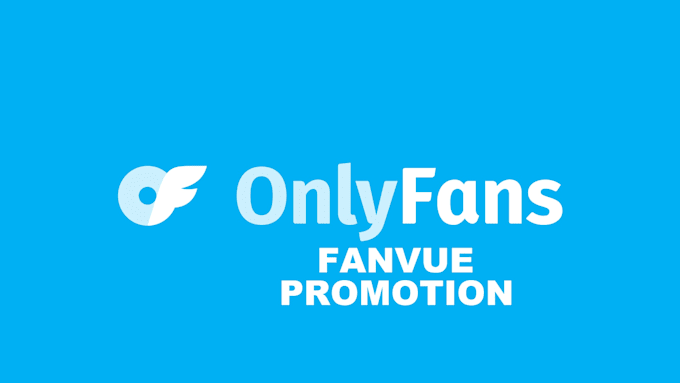 Gig Preview - Promote your onlyfans page, fanvue to increase traffic