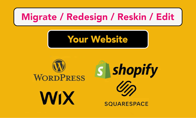 Bestseller - migrate, redesign, reskin, clone wordpress, squarespace, shopify, wix, website