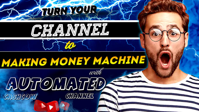 Gig Preview - Create profitable automated cash cow youtube channel with viral video