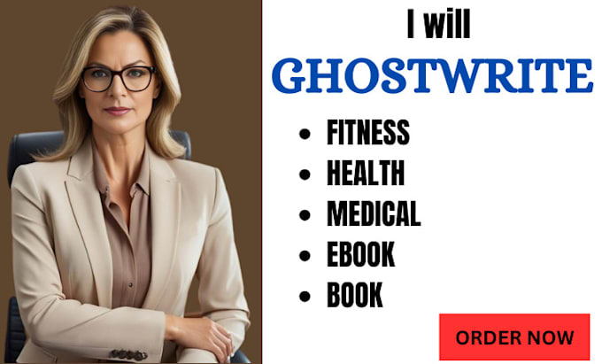 Gig Preview - Write health, fitness and medical ebook and book, ebook writer and ghostwriter