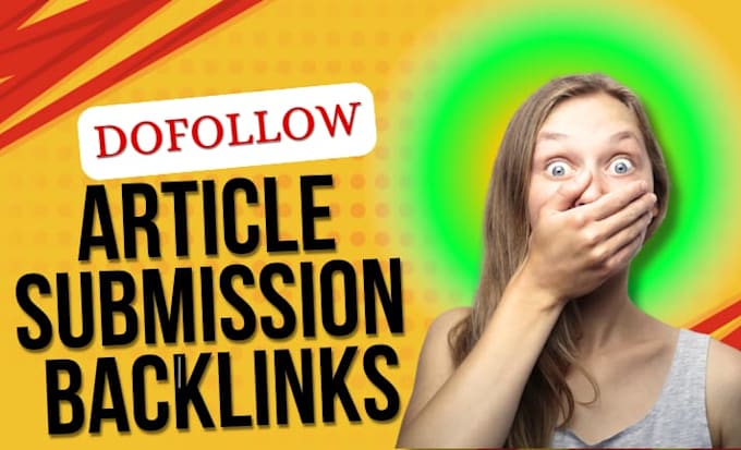 Gig Preview - Provide dofollow article submission backlinks