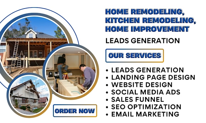 Gig Preview - Generate home remodeling leads, kitchen remodeling, home improvement leads