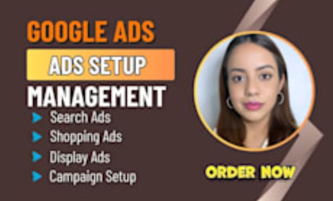 Gig Preview - Create or manage your google ads campaigns