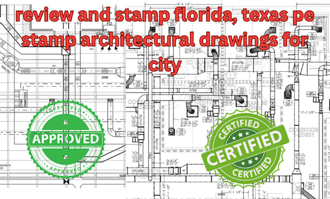 Gig Preview - Review and stamp florida, texas pe stamp architectural drawings for city