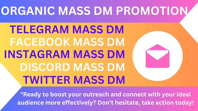 Gig Preview - Skyrocket massive daily outreach mass dm to real active targeted audience