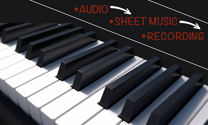 Gig Preview - Record piano from sheet music or transcribe audio to sheet music