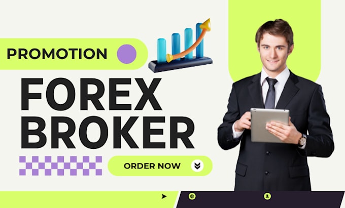 Gig Preview - Do forex broker promotion forex website promotion forex broker leads