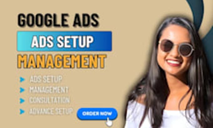 Gig Preview - Setup and manage your google ads adwords campaigns