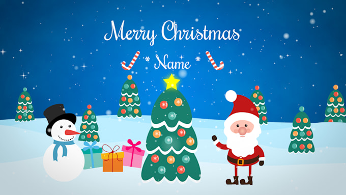 Gig Preview - Make christmas greeting video with your name