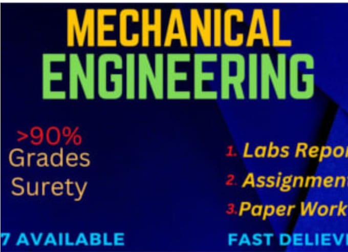 Gig Preview - Do mechanical engineering assesments, projects, labs and technical reports