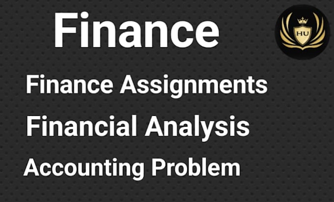 Gig Preview - Do finance assignment and financial accounting problems