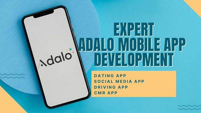 Gig Preview - Be your adalo expert and create or improve your app