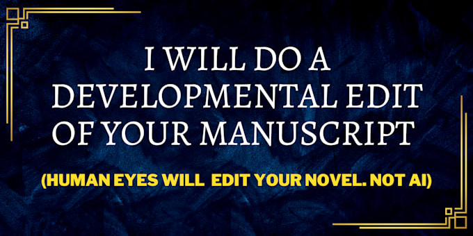 Gig Preview - Do a developmental edit of your manuscript