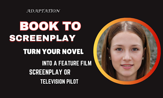 Gig Preview - Adapt your book into to a screenplay, novel adaptation