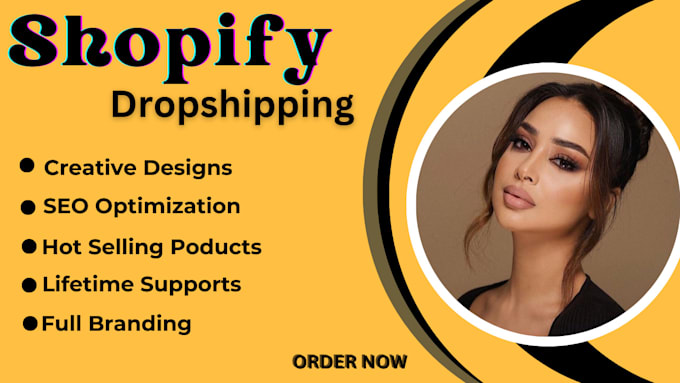 Gig Preview - Create 6 figure shopify dropshipping store