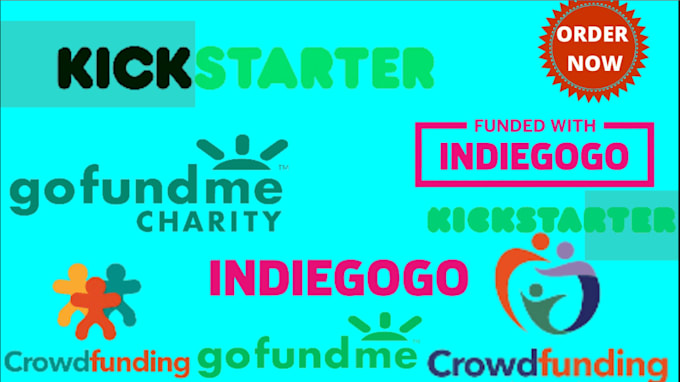 Gig Preview - Promote your crowdfunding campaign to success on  gofundme, kickstarter indiegog