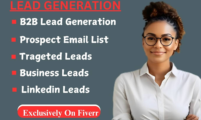 Gig Preview - Do b2b lead generation, linkedin leads, email list building and prospects list