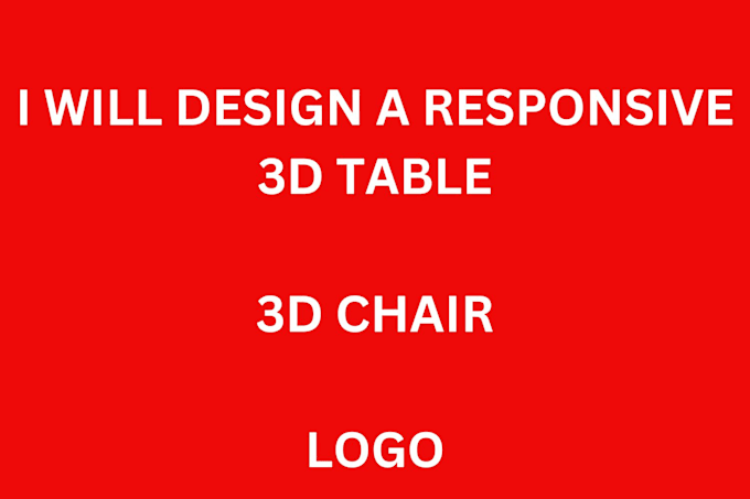 Gig Preview - Design 3d table, 3d chair, 3d pen