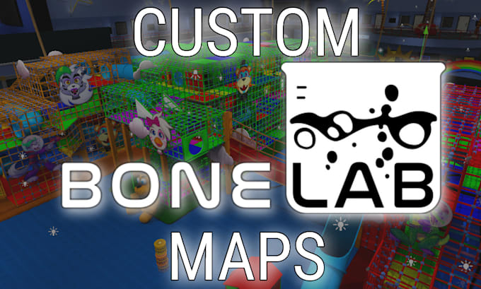 Gig Preview - Make you a custom bonelab level