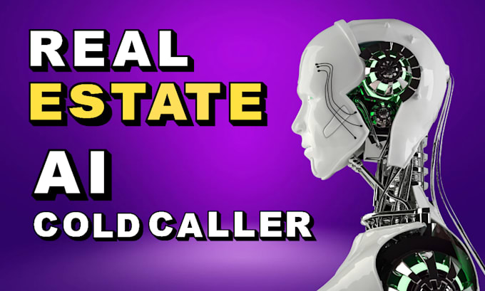 Gig Preview - Make an ai real estate cold caller for your business