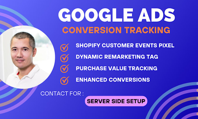 Gig Preview - Setup google ads conversion tracking for shopify using customer events pixel GTM