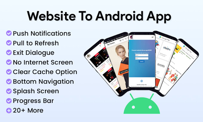 Gig Preview - Covert your website into robust android app feature loaded