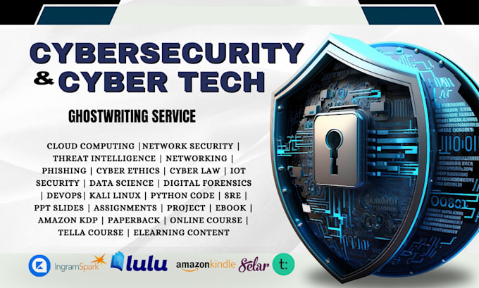 Gig Preview - Write cybersecurity, technical writing, data science, ebook ghostwriter, tella