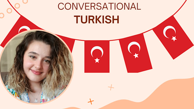 Gig Preview - Be your conversational turkish tutor