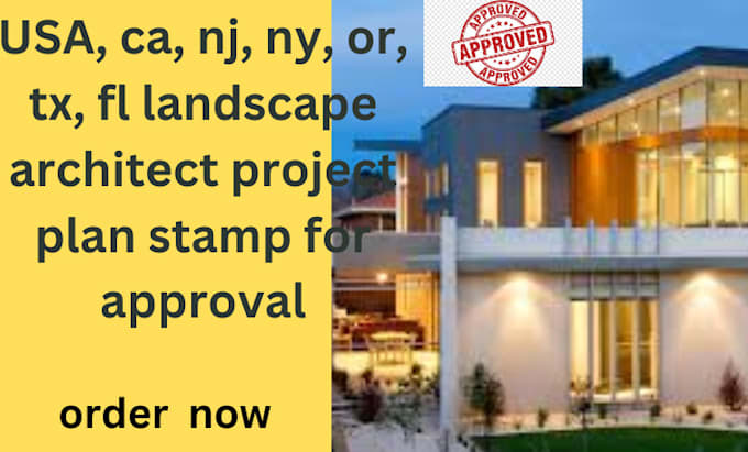 Gig Preview - Usa, ca, nj, ny, or, tx, fl landscape architect project plan stamp for approval