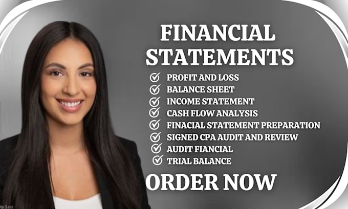 Gig Preview - Prepare financial statements, profit and loss, income statement, balance sheet